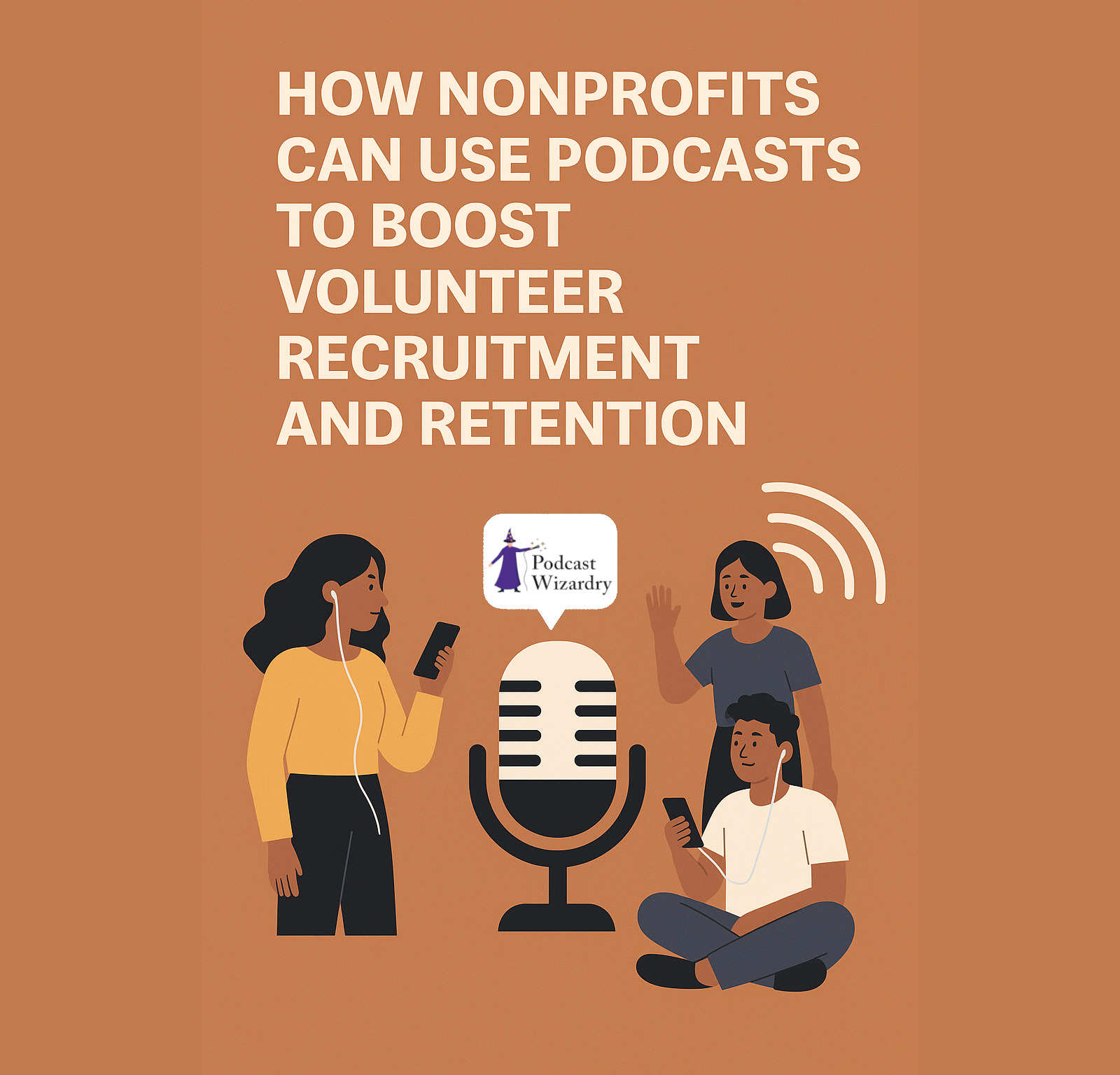 Nonprofits Can Use Podcasts to Boost Volunteer Recruitment and Retention